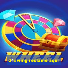 d4swing reclame aqui